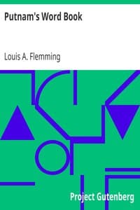 Putnam's Word Book
A Practical Aid in Expressing Ideas Through the Use of an Exact and Varied Vocabulary
