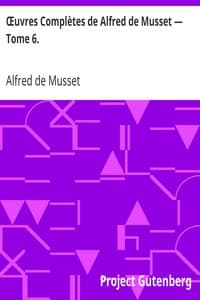 Œuvres Complètes de Alfred de Musset — Tome 6. book cover