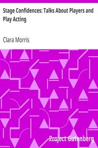 Stage Confidences: Talks About Players and Play Acting book cover