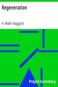 Regeneration
Being an Account of the Social Work of The Salvation Army in Great Britain book cover