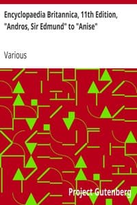 Encyclopaedia Britannica, 11th Edition, "Andros, Sir Edmund" to "Anise"
Volume 2, Part 1, Slice 1