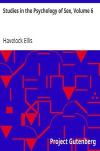 Studies in the Psychology of Sex, Volume 6
Sex in Relation to Society