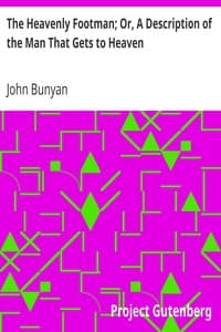 The Heavenly Footman; Or, A Description of the Man That Gets to Heaven
With Directions How to Run So as to Obtain book cover