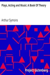 Plays, Acting and Music: A Book Of Theory