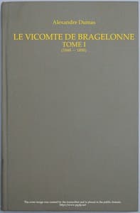 Le vicomte de Bragelonne, Tome I.