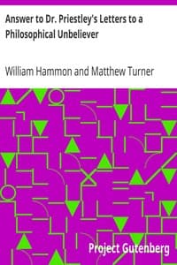Answer to Dr. Priestley's Letters to a Philosophical Unbeliever