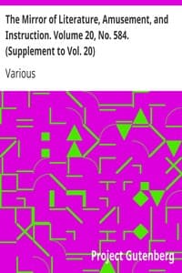 The Mirror of Literature, Amusement, and Instruction. Volume 20, No. 584. (Supplement to Vol. 20) book cover