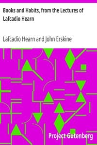 Books and Habits, from the Lectures of Lafcadio Hearn