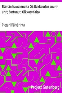 Elämän hawainnoita 06: Rakkauden suurin uhri; Sortunut; Olkkos=Kaisa book cover