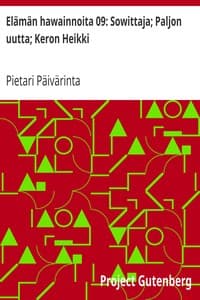 Elämän hawainnoita 09: Sowittaja; Paljon uutta; Keron Heikki