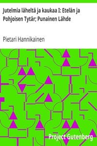 Jutelmia läheltä ja kaukaa I: Etelän ja Pohjoisen Tytär; Punainen Lähde