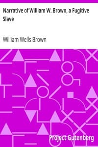 Narrative of William W. Brown, a Fugitive Slave