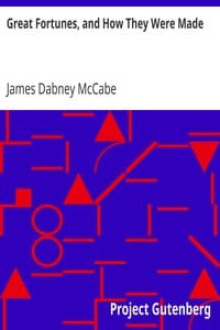 Great Fortunes, and How They Were Made book cover