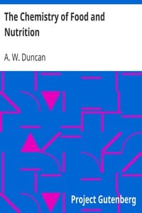 The Chemistry of Food and Nutrition