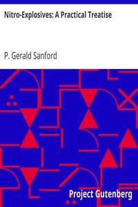 Nitro-Explosives: A Practical Treatise