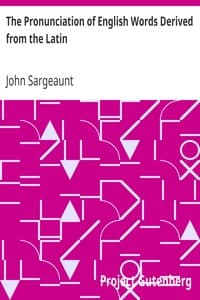 The Pronunciation of English Words Derived from the Latin
Society for Pure English Tract 4 book cover