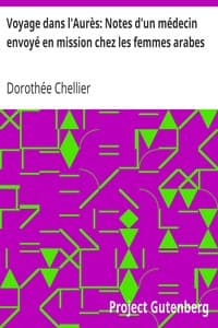 Voyage dans l'Aurès: Notes d'un médecin envoyé en mission chez les femmes arabes book cover