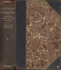 American Eloquence, Volume 1
Studies In American Political History (1896) book cover