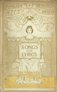 The Golden Treasury of American Songs and Lyrics