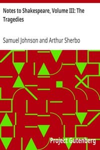 Notes to Shakespeare, Volume III: The Tragedies