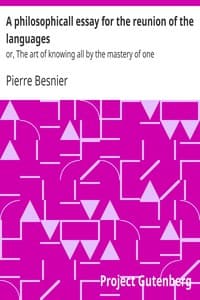 A philosophicall essay for the reunion of the languages