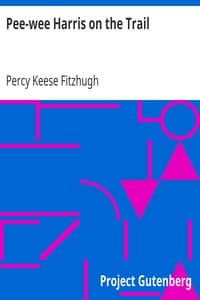 Pee-wee Harris on the Trail book cover