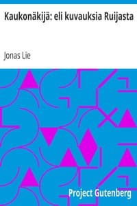 Kaukonäkijä: eli kuvauksia Ruijasta book cover