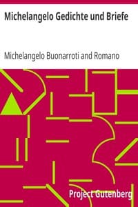 Michelangelo Gedichte und Briefe
In Auswahl herausgegeben von R. A. Guardini