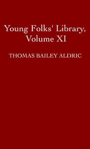 Young Folks' Library, Volume XI (of 20)
Wonders of Earth, Sea and Sky