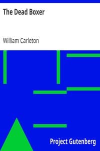The Dead Boxer
The Works of William Carleton, Volume Two