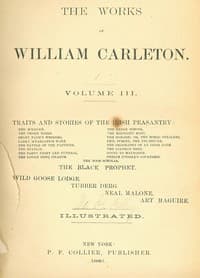 Phelim Otoole's Courtship and Other Stories
Traits And Stories Of The Irish Peasantry, The Works of
William Carleton, Volume Three