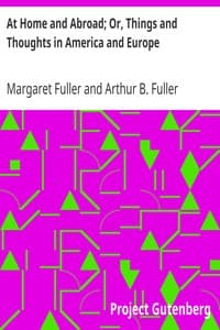 At Home and Abroad; Or, Things and Thoughts in America and Europe book cover