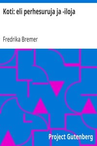 Koti: eli perhesuruja ja -iloja book cover