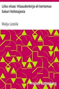 Liika viisas: Viisaudenkirja eli kertomus Sakari Kolistajasta