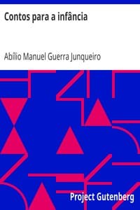 Contos para a infância
Escolhidos dos melhores auctores por Guerra Junqueiro book cover