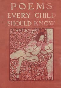 Poems Every Child Should Know
The What-Every-Child-Should-Know-Library