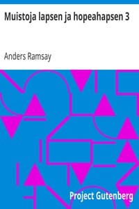 Muistoja lapsen ja hopeahapsen 3
Kuvauksia book cover