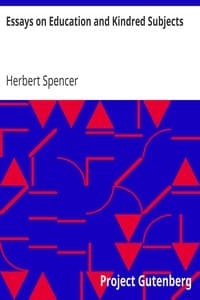 Essays on Education and Kindred Subjects
Everyman's Library