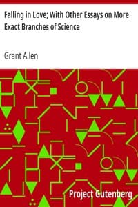 Falling in Love; With Other Essays on More Exact Branches of Science book cover