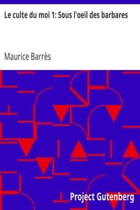 Le culte du moi 1: Sous l'oeil des barbares