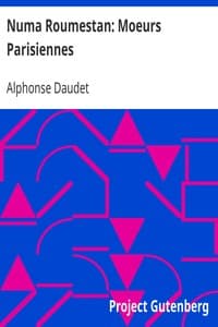 Numa Roumestan: Moeurs Parisiennes