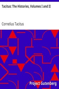 Tacitus: The Histories, Volumes I and II
