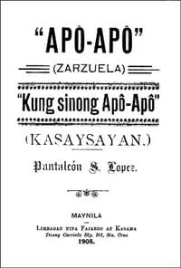 Apô-Apô (Zarzuela) at Kung Sinong Apô-Apô (Kasaysayan)