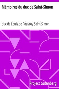 Mémoires du duc de Saint-Simon
Siècle de Louis XIV, la régence, Louis XV