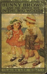 Bunny Brown and His Sister Sue in the Big Woods