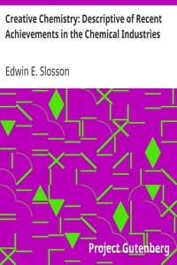 Creative Chemistry: Descriptive of Recent Achievements in the Chemical Industries book cover