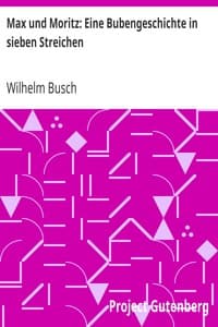 Max und Moritz: Eine Bubengeschichte in sieben Streichen book cover