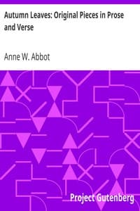 Autumn Leaves: Original Pieces in Prose and Verse