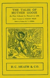 The Tales of Mother Goose
As First Collected by Charles Perrault in 1696