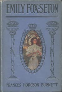 Emily Fox-Seton: being The making of a marchioness and The methods of Lady Walderhurst book cover